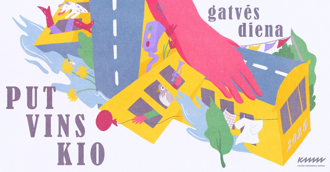 Putvinskio gatvės diena 2025: gyva gatvė | Kauno menininkų namai | Kultūrinis miesto festivalis