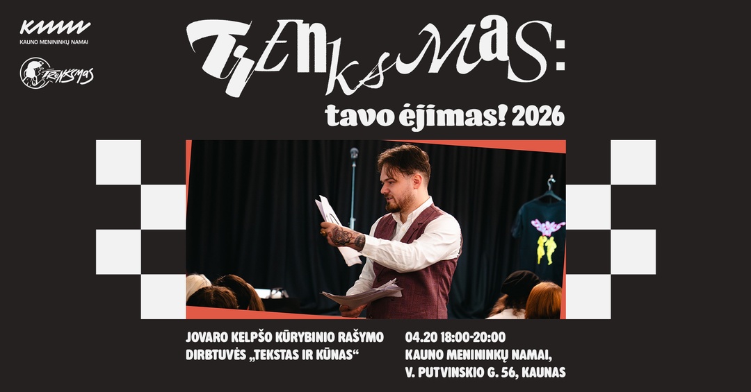 Kūrybinio rašymo dirbtuvės „Tekstas ir Kūnas“ | TRENKSMAS 2026