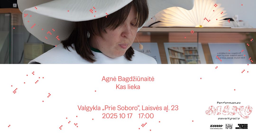 „Kas lieka“ | Agnė Bagdžiūnaitė | Performanso meno savaitgalis | Kauno menininkų namai