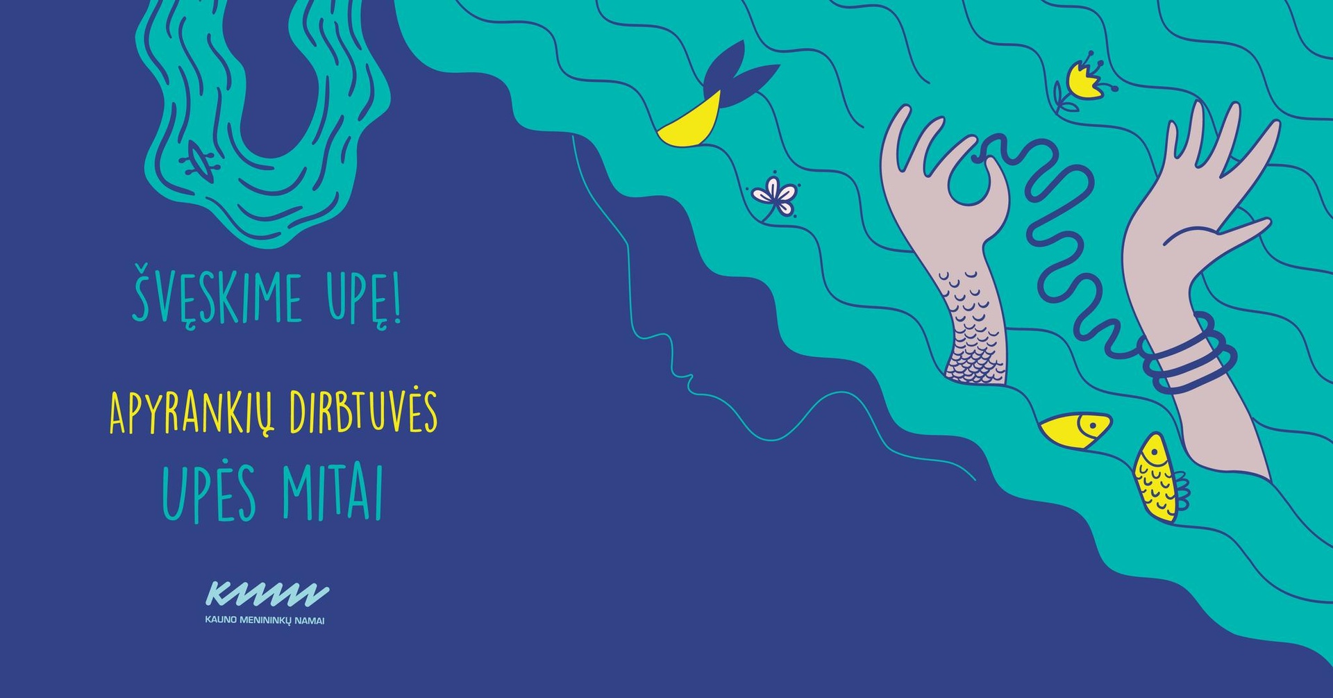 Apyrankiu dirbtuves Sveskime upe!