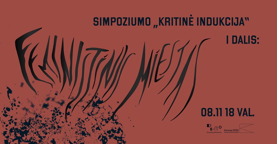DeMo | Simpoziumo „Kritinė indukcija“ I dalis: feministinis miestas