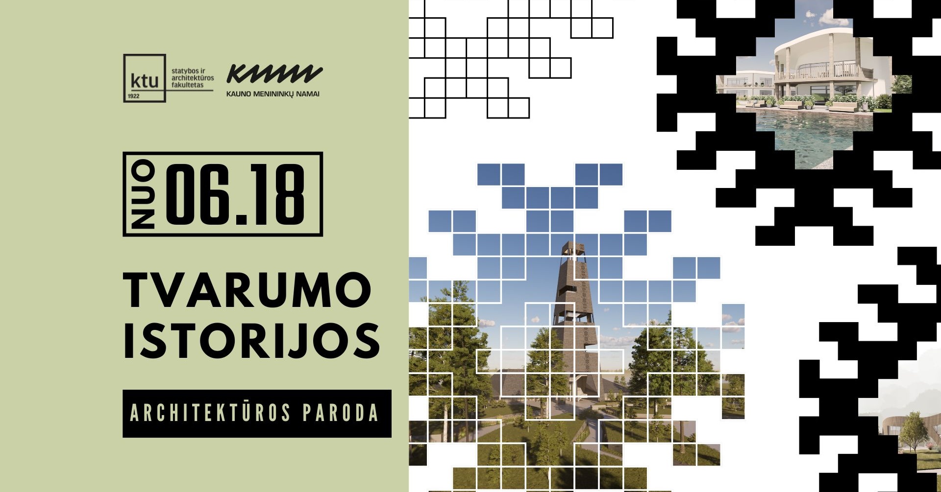 „TVARUMO ISTORIJOS“ | Kauno technologijos universiteto studentų (KTU) architektūros darbų paroda | Kauno menininkų namai