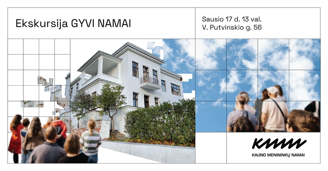 Ekskursija GYVI NAMAI | Kauno menininkų namai