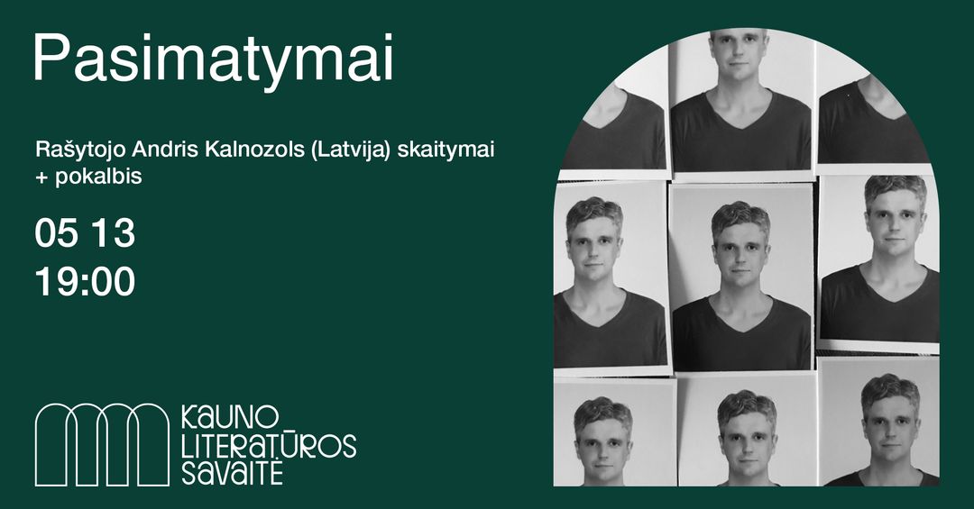 KAUNO LITERATŪROS SAVAITĖ Pasimatymai