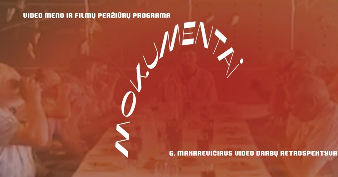 MOKUMENTAI | Gintaro Makarevičiaus retrospektyva