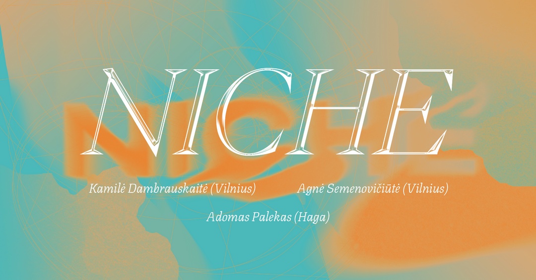 NICHE Kamilė Dambrauskaitė ir Agnė Semenovičiūtė, Adomas Palekas