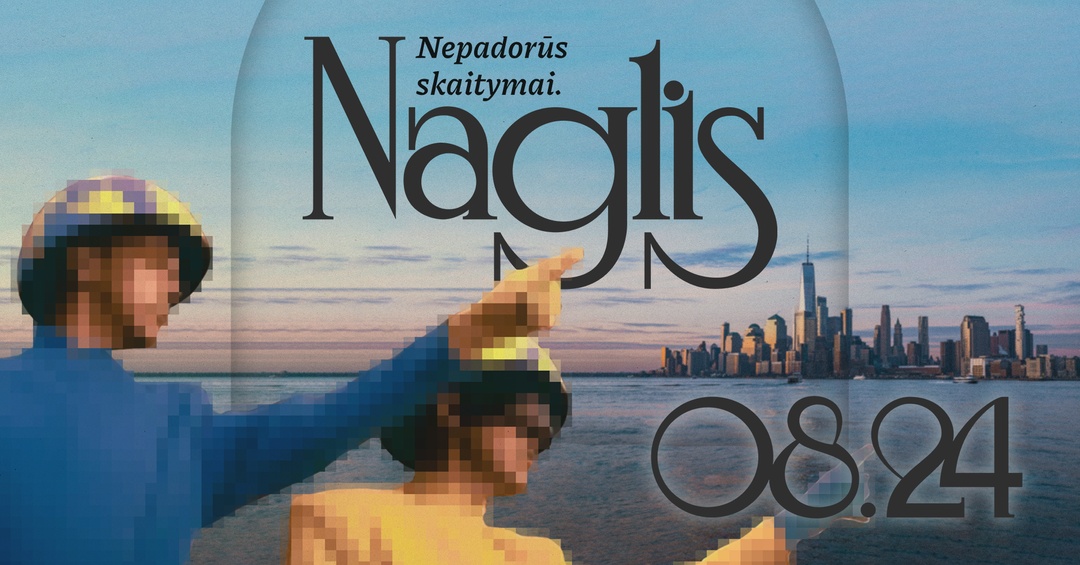 Nepadorūs skaitymai. Naglis
